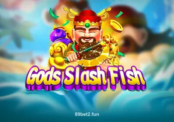 Gods Slash Fish tại 89bet2