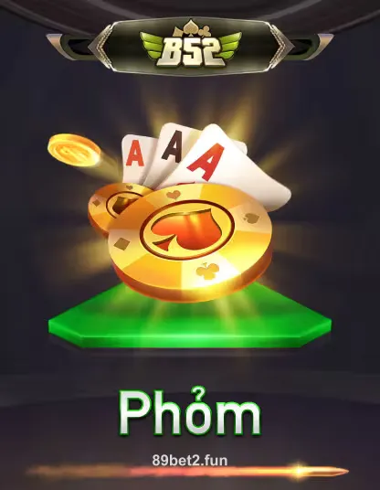 b52 phom Game at 89bet2
